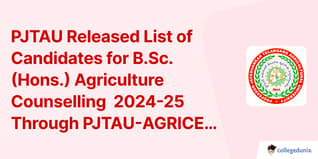 PJTAU Released List of Candidates for B.Sc. (Hons.) Agriculture Counselling  2024-25 Through PJTAU-AGRICET-2024, Check Details Here